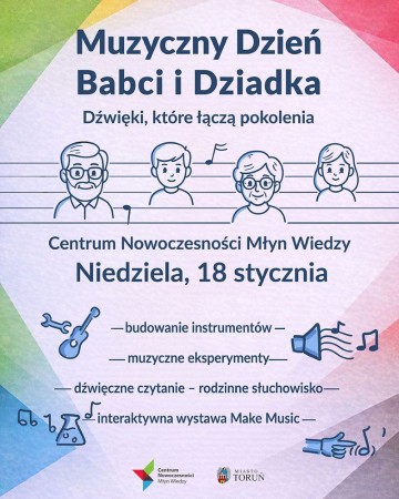 Młyn Wiedzy zaprasza w niedzielę na Dzień Babci i Dziadka