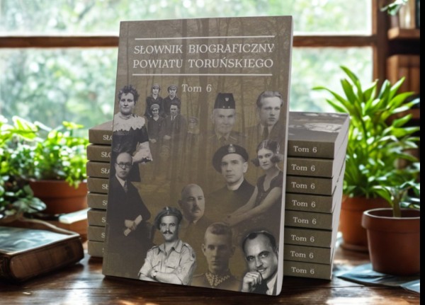 Ukazał się VI tom „Słownika biograficznego powiatu toruńskiego”